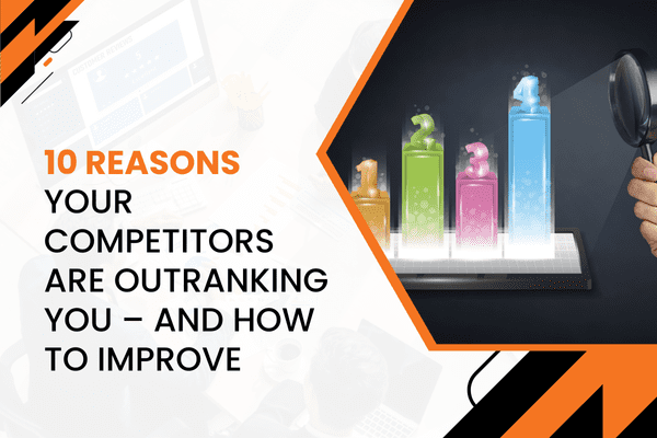 10ReasonsYourCompetitorsAreOutrankingYou–andHowtoImprove (1)