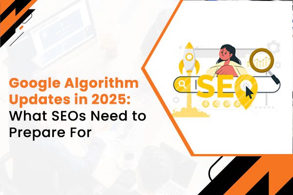 Google Algorithm Updates in 2025
